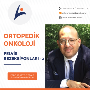 PELVİS REZEKSİYONLARI – 2